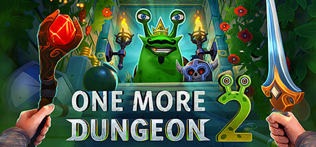 再刷一层 2/One More Dungeon 2