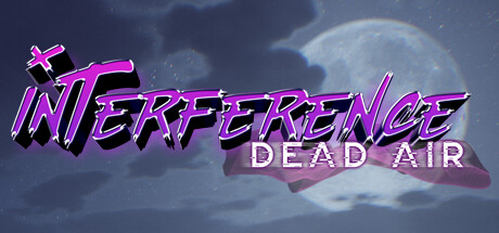 干涉:闭塞空气/Interference: Dead Air(V1.0.3)