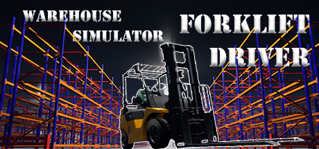 仓库模拟器:叉车司机/Warehouse Simulator: Forklift Driver