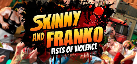 Skinny & Franko:暴力之拳/Skinny & Franko: Fists of Violence