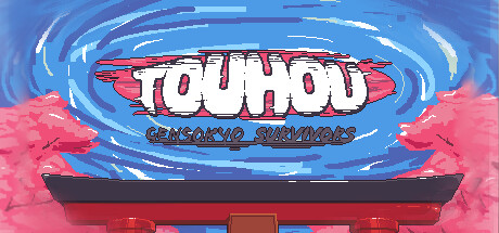 东方:幻想乡幸存者/Touhou: Gensokyo Survivors