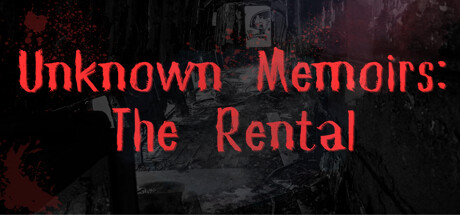 未知的回忆录:租金/Unknown Memoirs: The Rental