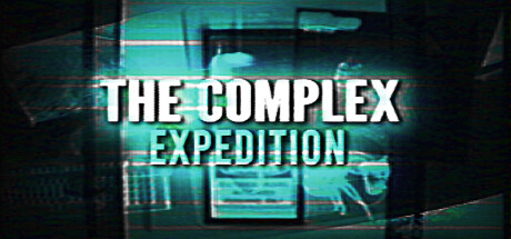 综合体：远征/The Complex: Expedition(V20250718)