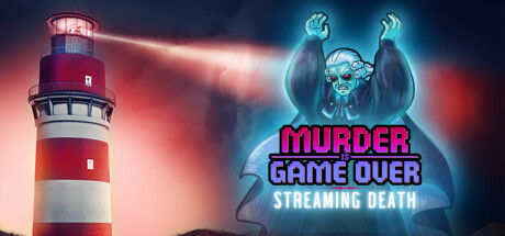 谋杀游戏结束:流媒体死亡/Murder Is Game Over: Streaming Death