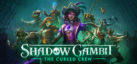 影子诡局:被诅咒的海盗/Shadow Gambit: The Cursed Crew(V1.2.130.r40883)