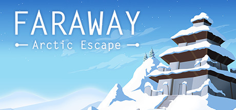 遥远的地方:北极逃亡/Faraway: Arctic Escape