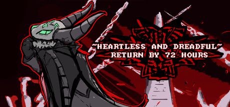 无情和恐怖:72小时前返回/Heartless & Dreadful : Return by 72 Hours