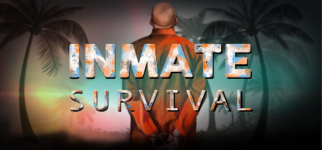 囚犯:生存/INMATE: Survival