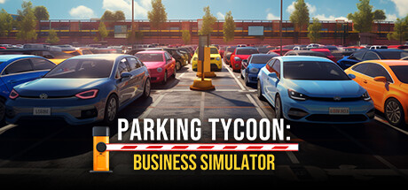 停车大亨:商业模拟器/Parking Tycoon: Business Simulator(V20231125)