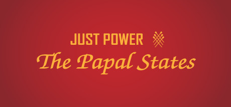 正义的权力:教皇国/Just Power: The Papal States