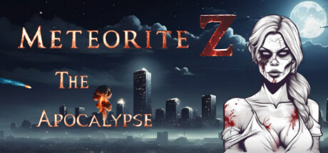 陨石Z:启示录/Meteorite Z: The Apocalypse