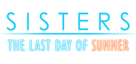 姐妹:夏日的最后一天/Sisters: Last Day of Summer