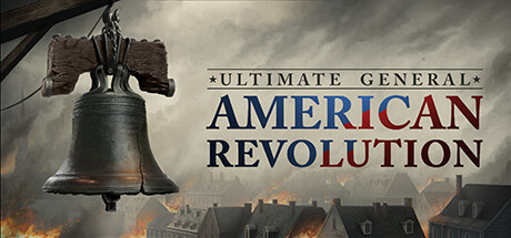 终极将军:美国革命/Ultimate General: American Revolution(V20241220)