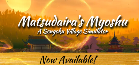 松平的妙庄:战国村模拟器/Matsudaira’s Myoshu: A Sengoku Village Simulator