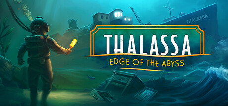 塔拉萨号:深渊边缘/Thalassa: Edge of the Abyss