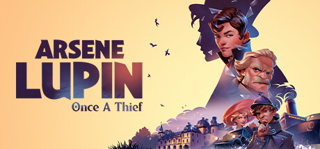 亚森·罗宾:昔日大盗/Arsene Lupin - Once a Thief(V1.0.3)
