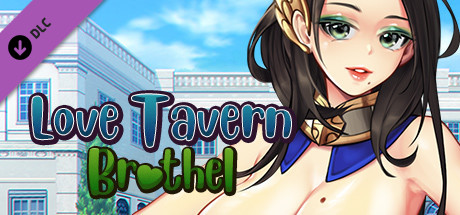 爱情酒馆:妓院 未经审查(18+)/Love Tavern: Brothel Uncensored (18+)