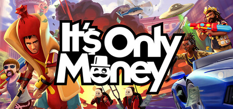It’s Only Money(V1.0.1)