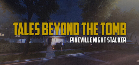 Tales Beyond The Tomb - Pineville Night Stalker(V20250211)