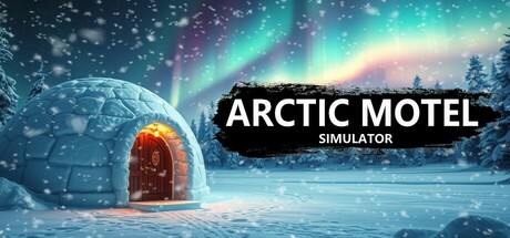 北极汽车旅馆模拟器/Arctic Motel Simulator(V3.0.2)