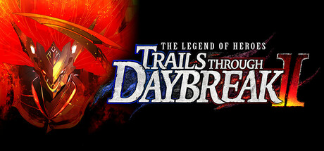 英雄传奇:穿越黎明II/The Legend of Heroes: Trails through Daybreak II