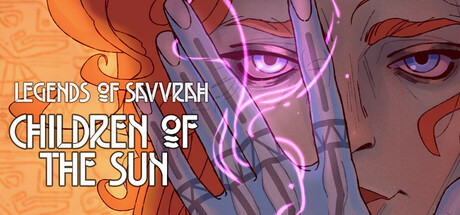 萨瓦拉传说:太阳之子/Legends of Savvarah: Children of the Sun