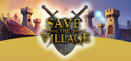 拯救村庄 - 塔防/Save The Village - Tower Defense