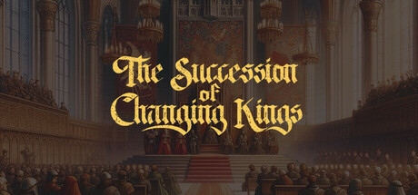 王权更迭/The Succession of Changing Kings(V20260305)