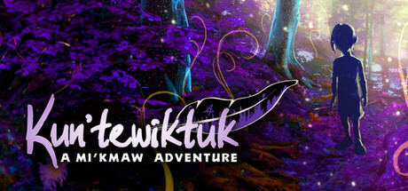 Kun’tewiktuk: A Mi’kmaw Adventure
