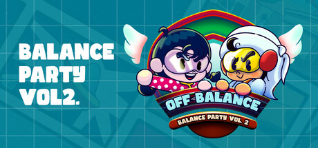 失衡：平衡派对第 2 卷/Off-balance: Balance Party Vol. 2