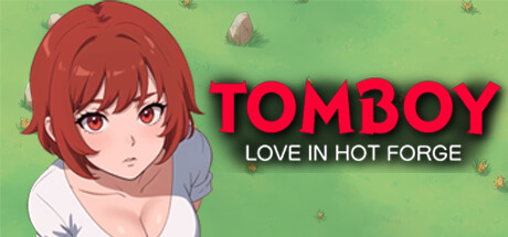 假小子:热熔炉里的爱情/Tomboy: Love in Hot Forge
