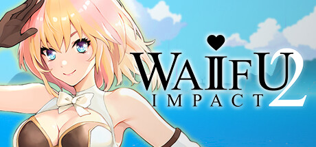 次元姬大冒险 2/WAIFU IMPACT 2