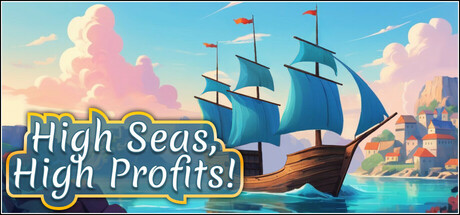 海贸风云录/High Seas, High Profits!