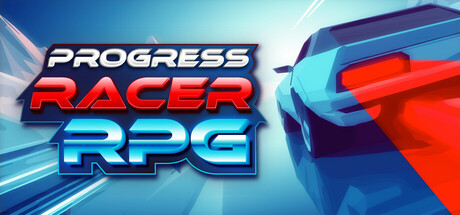 进度赛车RPG/Progress Racer RPG