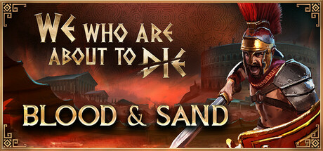 我们这些即将死去的人/We Who Are About To Die