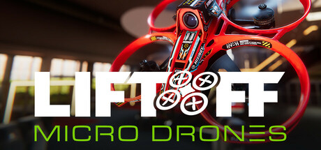 起飞：微型无人机/Liftoff®: Micro Drones