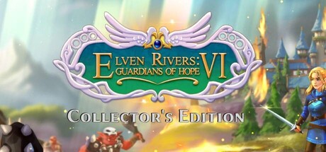 精灵河流6:希望守护者/Elven Rivers 6: Guardians of Hope Collector’s Edition