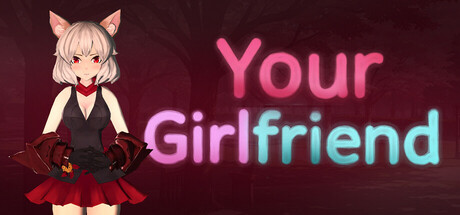 你的女友/Your Girlfriend