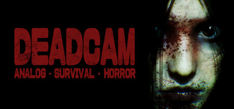 DEADCAM | 类比 • 生存 • 恐怖/DEADCAM | ANALOG • SURVIVAL • HORROR