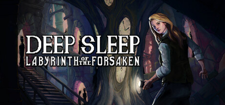 深度睡眠：被遗忘者的迷宫/Deep Sleep: Labyrinth of the Forsaken