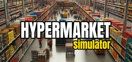 大型超市模拟器/Hypermarket Simulator