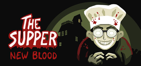 晚餐：新鲜血液/The Supper: New Blood