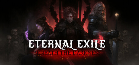 永恒流放：黑暗之下/ETERNAL EXILE: BENEATH THE DARKNESS