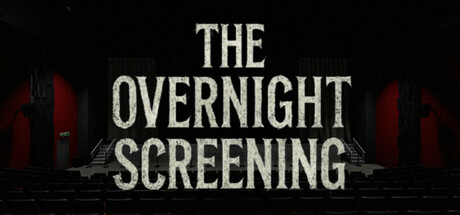 隔夜放映/The Overnight Screening