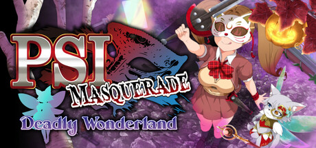PSI 化装舞会：致命仙境/PSI Masquerade Deadly Wonderland