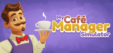 咖啡店主理人模拟器/My Café Manager Simulator