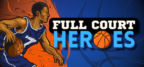 全场英雄/Full Court Heroes