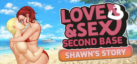爱与性：二垒 - 肖恩的故事/Love and Sex: Second Base - Shawn's story