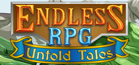 无尽RPG - 不为人知的故/Endless RPG - Untold Tales