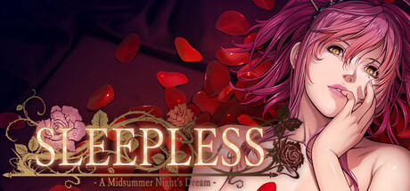 失眠 - 仲夏夜之梦 -/SLEEPLESS -A Midsummer Night's Dream-